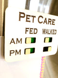PET CARE AM|PM FED|WALKED side