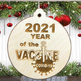 2021 Ornaments, Year of the Vaccine (2 versions) Digital files - SVG, DXF, EPS, PNG...DIG